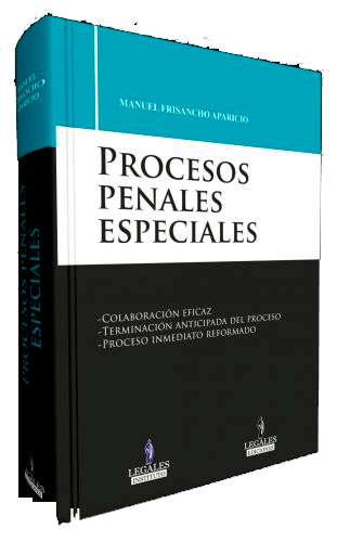 PROCESOS PENALES ESPECIALES Manuel Frisancho Aparicio